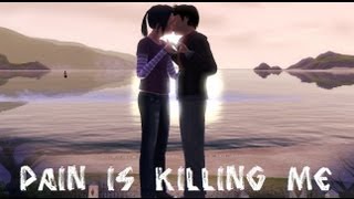 The Sims 3 Machinima - Pain is killing me