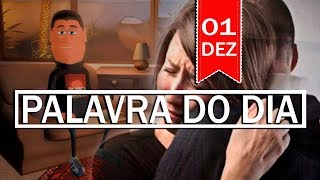 PALAVRA DE DEUS PARA HOJE, DIA 01 DE DEZEMBRO | ANIMA GOSPEL