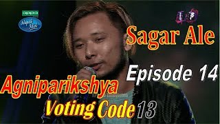 Nepal Idol, Episode 14 I Agniparikshyaa I Sagar Ale