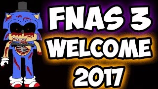 FNAS 3 CUSTOM NIGHT - WELCOME 2017 MODE | FIVE NIGHTS AT SONICS 3