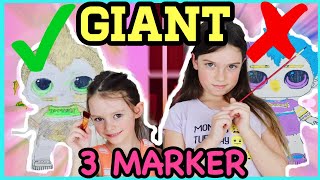 GIANT 3 MARKER CHALLENGE XXL!!! with PAINT!! LOL SURPRISE DOLLS Series 3 Wave 2!!