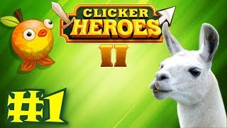 Clicker Heroes 2 #1 - Here We Are Once Again!
