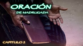 Oración de madrugada | Cap.2. //Pablo Aquino Jr//