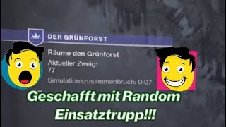 Destiny 2 Forsaken/Frühlings Event/DER GRÜNFORST/77 Zweige mit Random Einsatztrupp geschafft