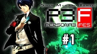Shin Megami Tensei - Persona 3 FES HD [Part 1] [The Contract]
