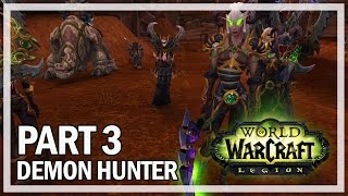 World of Warcraft Demon Hunter Walkthrough Part 3 MAIEV SHADOWSONG - Legion Let's Play Gameplay