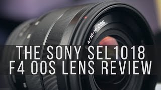 The Sony SEL1018 F4 Ultra Wide Lens Review and Unboxing