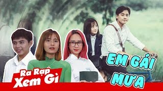 RA RẠP XEM GÌ - EM GÁI MƯA: Chỉ là ăn theo bài hát?