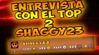 ENTREVISTA AL TOP 2 DEL MUNDO!-SHAGGY23-GEOMETRY DASH