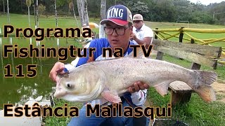 Programa Fishingtur na TV 115 - Estância Mailasqui