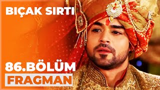 Bıçak Sırtı 86. Bölüm Fragmanı - 11 Ocak Cumartesi