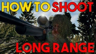 How to Aim Long Range | PlayerUnknown's Battlegrounds
