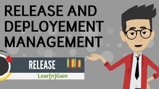 RELEASE AND DEPLOYMENT MANAGEMENT - Learn and Gain | Using simple examples