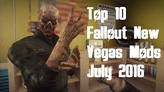Top 10 Fallout New Vegas Mods - July 2016