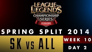 LCS EU Spring Split 2014 - SK vs ALL - Week 10 Day 2