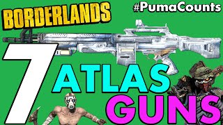 Top 7 Best Atlas Guns and Weapons in Borderlands 1 #PumaCounts
