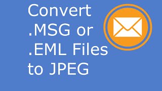 Convert .MSG and .EML emails to JPG, other formats