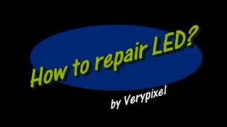 How to Repair LED Display, Fix LED Display, maintenance LED display