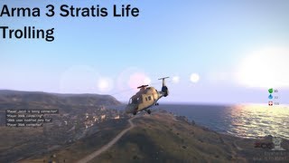 Arma 3 Stratis Life Roleplay Trolling Part 1