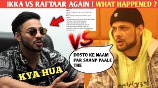 IKKA VS RAFTAAR AGAIN ! IKKA WORDS ON CREDITS ISSUE IN INDUSTRY
