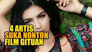 BIKIN BASAH, 4 Artis Ini Suka Nonton Film Gituan