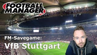 Football Manager 2017 - VfB Stuttgart [Savegame / Let's Play / Deutsch]