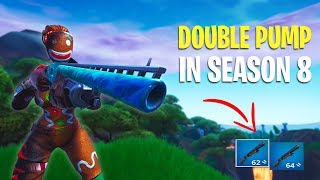 Double Pump in Fortnite Season 8