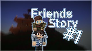 FRIENDS STORY | NOVÝ KAMARÁD | ČESKÝ MINECRAFT ROLEPLAY | CZ/SK