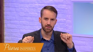 Obstacles à la guérison - Prières inspirées - Jérémy Sourdril