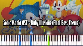 Sonic Mania OST - Ruby Illusions (Final Boss Theme) - Piano Tutorial - Synthesia W/ Realistic Sound!