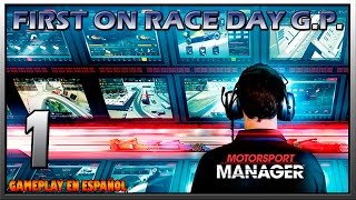 MOTORSPORT MANAGER - ICE MOD 2017 #1 - First On Race Day GP / Gameplay en Español
