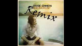 Jake Owen Beachin' Remix ft T Pain & Mike Posner