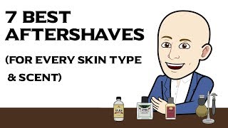 7 Best Aftershaves for Men in 2019 (For Every Skin Type and Preferred Scent)