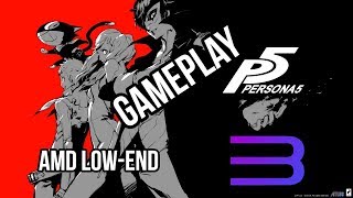 Persona 5 PC Gameplay | RPCS3 | Low-end AMD