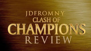 WWE Clash Of Champions 2017 Full Show Review & Results