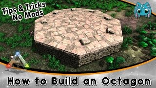 ARK Building Tips & Tricks No Mods :: How to Build an Octagon!!!