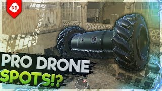 Pro Drone Spots You Need To Know - Rainbow Six : Siege