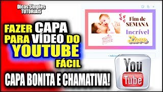 FAZER CAPA DE VÍDEO COMPLETA e LINDA Para YOUTUBE DE FORMA FÁCIL
