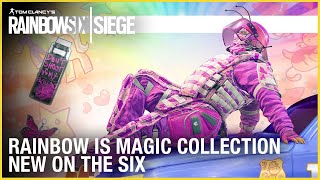 Rainbow Six Siege: Rainbow is Magic Collection - New on the Six | Ubisoft [NA]