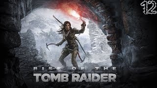 Прохождение Rise of the Tomb Raider -12. Подготовка к бою