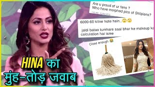 Hina Khan's STRONG REPLY To All Her TROLLERS