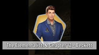 Choices: The Elementalists Book 2 Chapter 12 //Beckett
