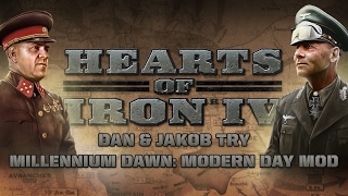 HoI IV - Dan & Jakob try Millennium Dawn: Modern Day Mod