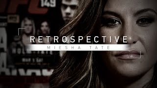 Retrospective: Miesha Tate - Full Episode - Thoughts on Holly Holm, Ronda Rousey and More