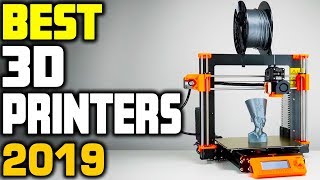 Top 5 - Best 3D Printers in 2019