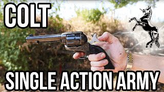 Colt Single Action Army: Shooting The Legendary Revolver
