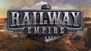 Let's Play: Railway Empire! -- BLACK GOLD! -- Part 1 [Sponsored by Kalypso]