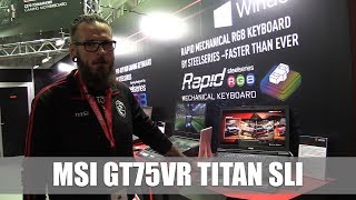 MSI GT75VR Titan SLI Gaming-Notebook vorgestellt #gamescom2017