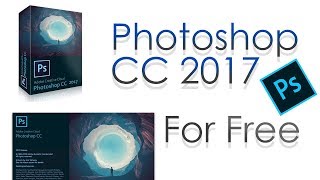 How to get Photoshop CC 2017 for Free! 2017/2018 | MA Code | PC