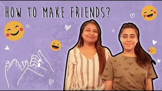 HOW TO MAKE FRIENDS? | BFFs | IKINAKI